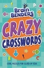 Brainbenders: Crazy Crosswords