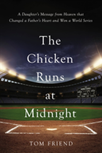 The Chicken Runs at Midnight