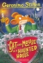 Geronimo Stilton: #3 Cat and Mouse in a Haunted House