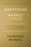 MASTERING THE MARKET CYCLE GETTING THE O