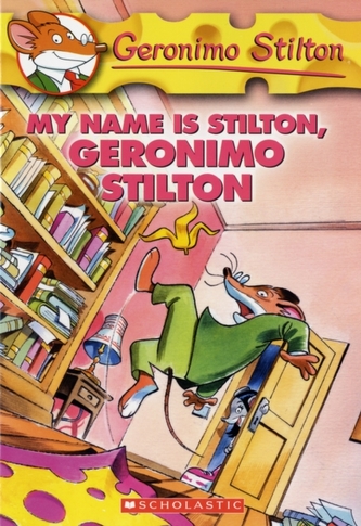 Geronimo Stilton: #19 My Name is Stilton, Geronimo Stilton
