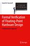 Formal Verification of Floating-Point Hardware Design
