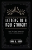 Letters to a New Student