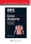 BRS GROSS ANATOMY 9E INT ED
