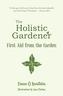 The Holistic Gardener: