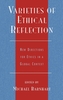 Varieties of Ethical Reflection