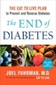 END OF DIABETES THE