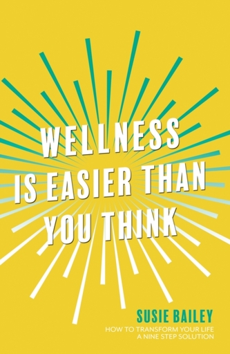 Wellness is Easier Than You Think