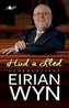 Hud a Lled - Hunangofiant Eirian Wyn
