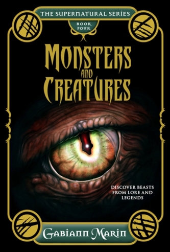 Monsters and Creatures - the Supernatural Series Volume Four