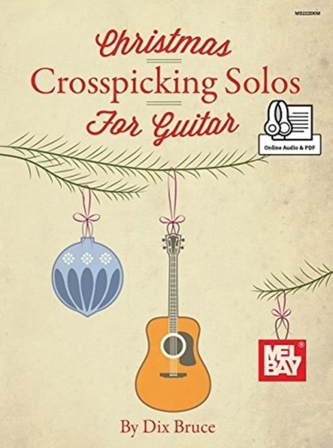 DIX BRUCE CHRISTMAS CROSSPICKING SOLOS F
