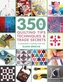 350+ Quilting Tips, Techniques & Trade Secrets