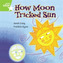 Rigby Star Independent Green Reader 7: How Moon Tricked Sun