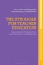The Struggle for Teacher Education
