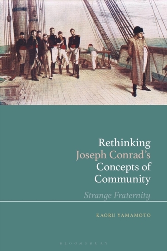 Rethinking Joseph Conrad's Concepts of Community
