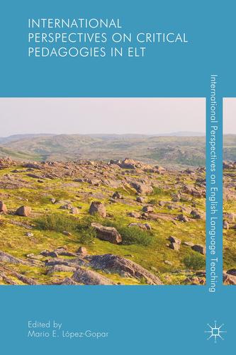 International Perspectives on Critical Pedagogies in ELT
