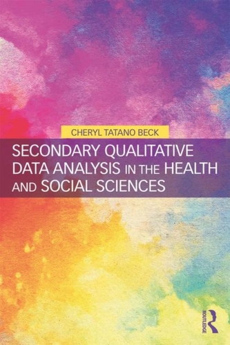 Secondary Qualitative Data Analysis in the Health and Social Sciences