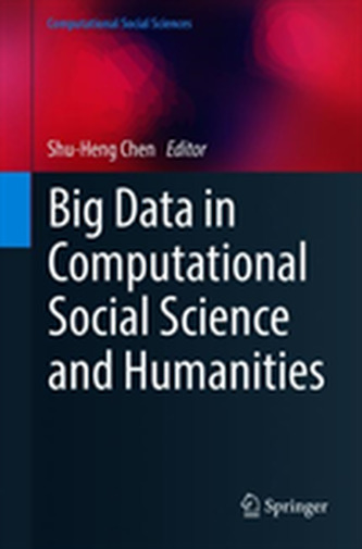 Big Data in Computational Social Science and Humanities