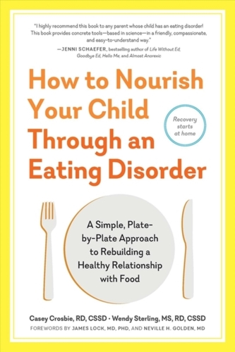 How to Nourish Your Child Through an Eating Disorder