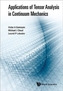 Applications Of Tensor Analysis In Continuum Mechanics