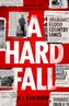 A Hard Fall
