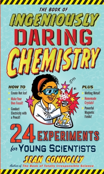 Book of Ingeniously Daring Chemistry