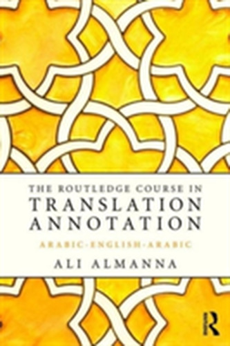 The Routledge Course in Translation Annotation