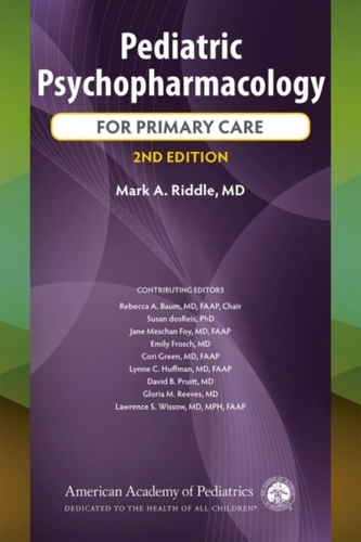 Pediatric Psychopharmacology for Primary Care