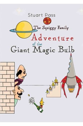 The Squiggy Family: Adventure of the Giant Magic Bulb
