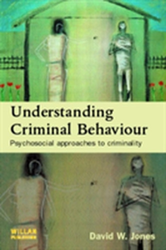 Understanding Criminal Behaviour