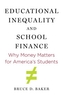 Educational Inequality and School Finance