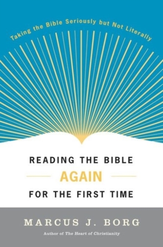 Reading the Bible Again for the First Time