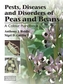 Pests, Diseases and Disorders of Peas and Beans
