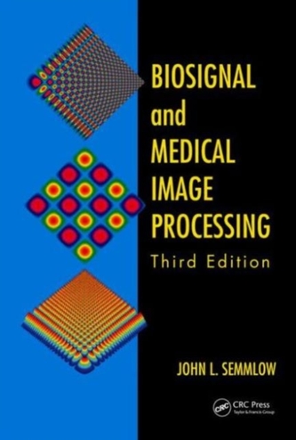 Biosignal and Medical Image Processing