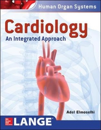 CARDIOLOGY AN INTEGRATED APPROACH