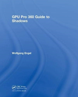 GPU Pro 360 Guide to Shadows