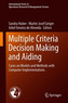 Multiple Criteria Decision Making and Aiding