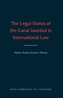 The Legal Status of the Canal Istanbul in International Law