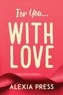 For You...with Love