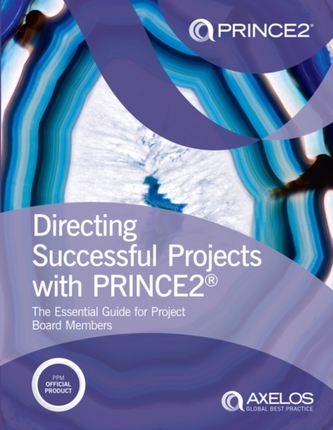 Directing successful projects with PRINCE2 (R)