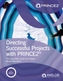 Directing successful projects with PRINCE2 (R)