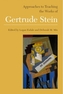 Approaches to Teaching the Works of Gertrude Stein