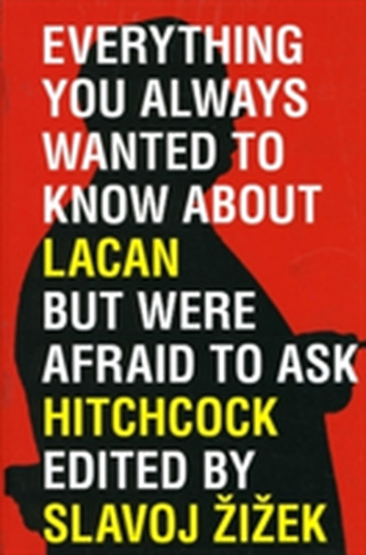 Everything You Wanted to Know About Lacan But Were Afraid to Ask Hitchcock