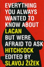 Everything You Wanted to Know About Lacan But Were Afraid to Ask Hitchcock