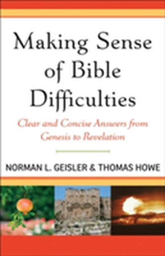 Making Sense of Bible Difficulties