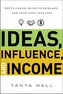 Ideas, Influence, and Income