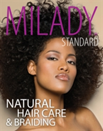 Milady Standard Natural Hair Care & Braiding