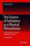 The Essence of Turbulence as a Physical Phenomenon