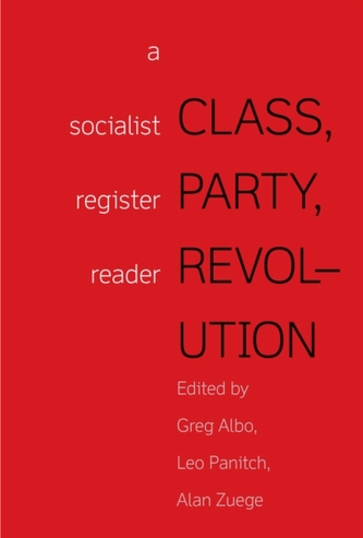 Class, Party, Revolution