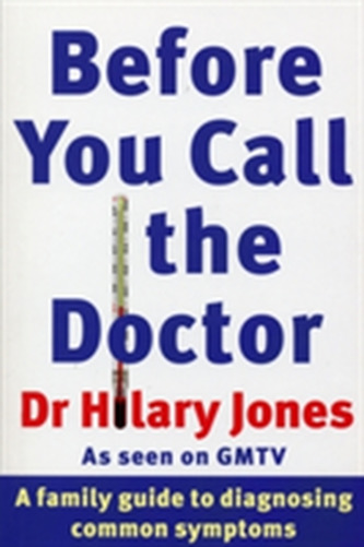 Before You Call The Doctor